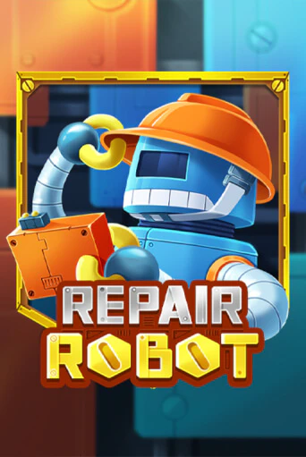 Repair Robot играть на фантики | Pin-Up бесплатно