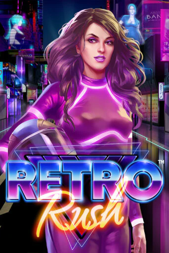 Retro Rush играть на фантики | Pin-Up бесплатно