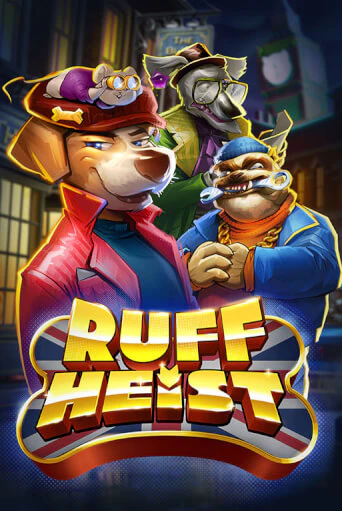 Ruff Heist играть на фантики | Pin-Up бесплатно
