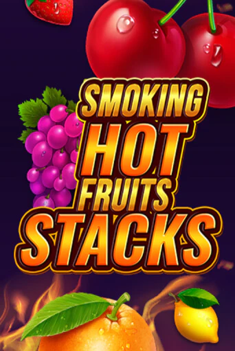 Smoking Hot Fruits Stacks играть на фантики | Pin-Up бесплатно