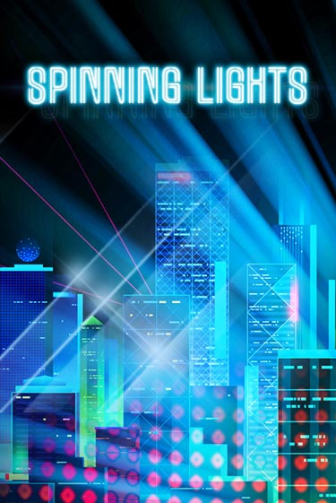 Spinning Lights играть на фантики | Pin-Up бесплатно
