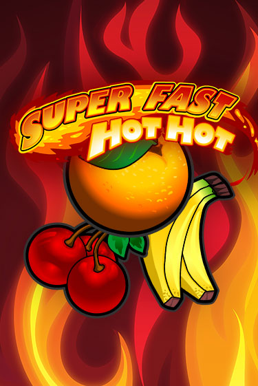 Super Fast Hot Hot играть на фантики | Pin-Up бесплатно