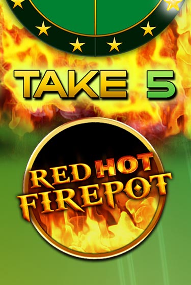 Take 5 Red Hot Firepot играть на фантики | Pin-Up бесплатно