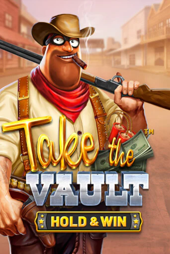 Take the Vault - Hold & Win играть на фантики | Pin-Up бесплатно