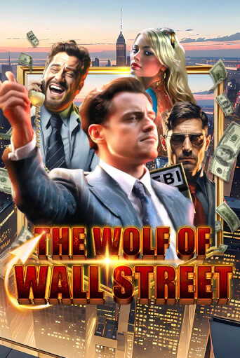 The Wolf of Wall Street играть на фантики | Pin-Up бесплатно