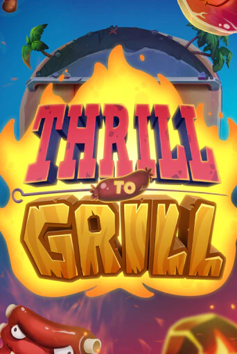 Thrill to Grill играть на фантики | Pin-Up бесплатно