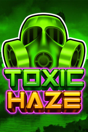 Toxic Haze играть на фантики | Pin-Up бесплатно
