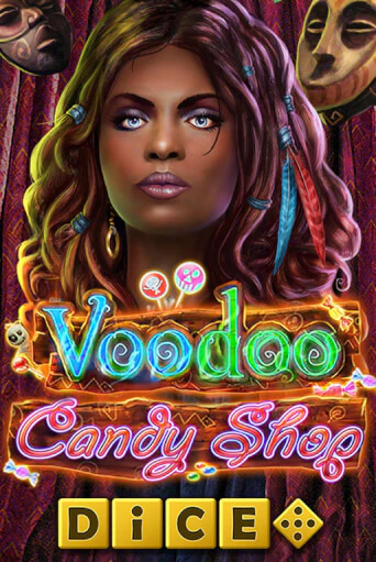 Voodoo Candy Shop Dice играть на фантики | Pin-Up бесплатно