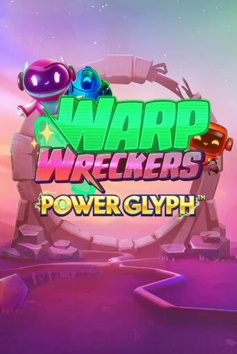 Warp Wreckers Power Glyph играть на фантики | Pin-Up бесплатно