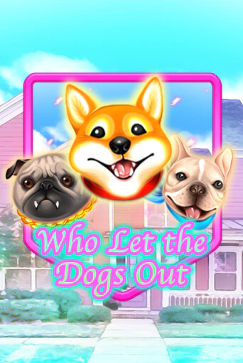 Who Let The Dogs Out играть на фантики | Pin-Up бесплатно