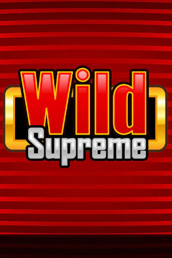 Wild Supreme играть на фантики | Pin-Up бесплатно