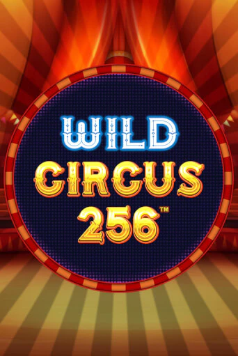 Wild Circus 256 играть на фантики | Pin-Up бесплатно