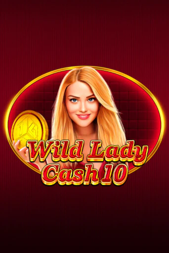 Wild Lady Cash 10 играть на фантики | Pin-Up бесплатно