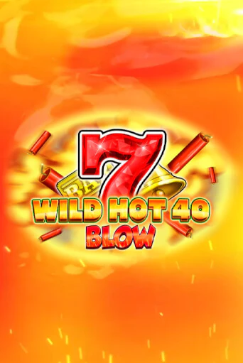 Wild Hot 40 Blow играть на фантики | Pin-Up бесплатно