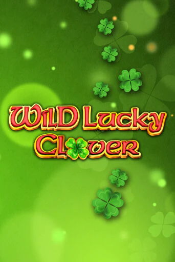 Wild Lucky Clover играть на фантики | Pin-Up бесплатно