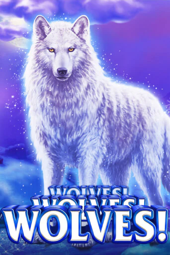Wolves! Wolves! Wolves! играть на фантики | Pin-Up бесплатно