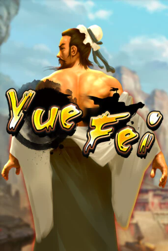 Yue Fei играть на фантики | Pin-Up бесплатно