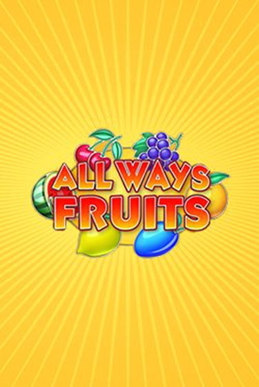 All Ways Fruits играть на фантики | Pin-Up бесплатно