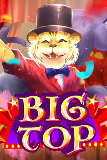 Big Top играть на фантики | Pin-Up бесплатно