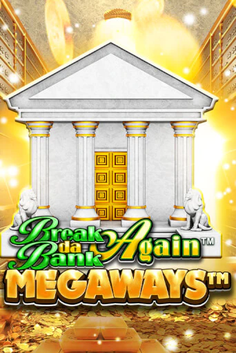 Break Da Bank Again™ MEGAWAYS™ играть на фантики | Pin-Up бесплатно