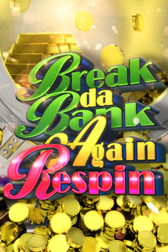 Break da Bank Again Respin играть на фантики | Pin-Up бесплатно