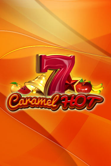 Caramel Hot играть на фантики | Pin-Up бесплатно