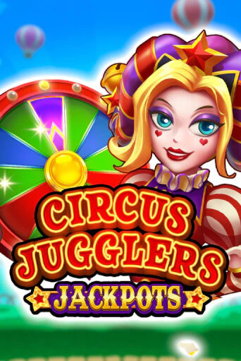 Circus Jugglers Jackpots играть на фантики | Pin-Up бесплатно