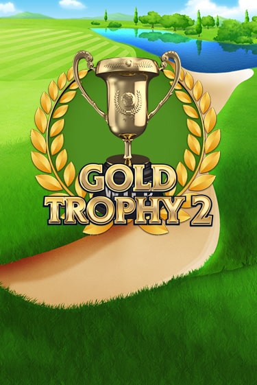Gold Trophy 2 играть на фантики | Pin-Up бесплатно