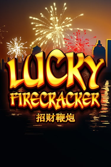 Lucky Firecracker играть на фантики | Pin-Up бесплатно