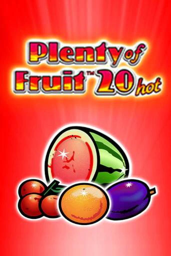 Plenty of Fruit 20 hot играть на фантики | Pin-Up бесплатно
