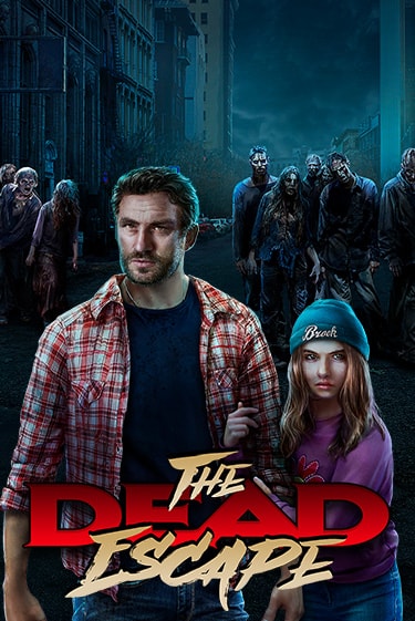 The Dead Escape играть на фантики | Pin-Up бесплатно