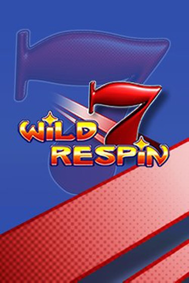 Wild Respin играть на фантики | Pin-Up бесплатно